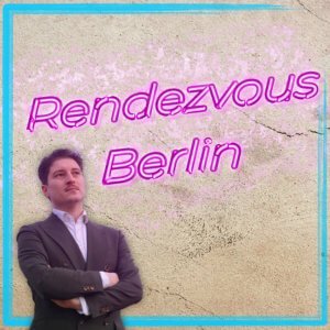 Podcastcover für Rendezvous Berlin